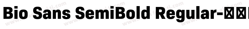 Bio Sans SemiBold Regular字体转换